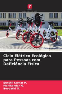 Produktbild: Ciclo El&eacute;trico Ecol&oacute;gico para Pessoas com Defici&ecirc;ncia F&iacute;sica