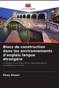 Produktbild: Blocs de construction dans les environnements d'anglais langue &eacute;trang&egrave;re