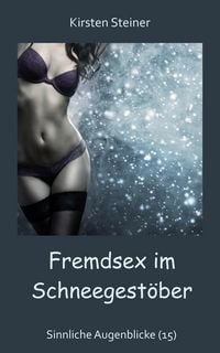 Produktbild: Fremdsex im Schneegest&ouml;ber