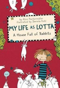 Bild vom Artikel My Life as Lotta 01: A House Full of Rabbits vom Autor Alice Pantermüller