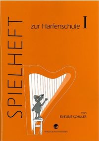 Produktbild: Harfenschule. Eine Einf&uuml;hrung in die Kunst des Harfenspiels f&uuml;r kleine Leute