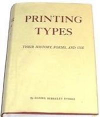 Produktbild: Updike, D: Printing Types: Their History, Forms, and Use; A