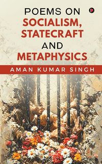 Produktbild: Poems on Socialism, Statecraft and Metaphysics