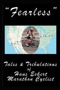 Produktbild: "Fearless" Tales & Tribulations Hans Eckert Marathon Cyclist