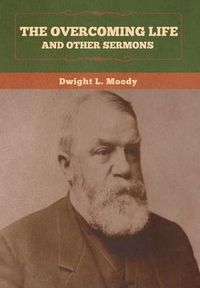 Produktbild: The Overcoming Life and Other Sermons