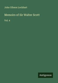 Produktbild: Memoirs of Sir Walter Scott