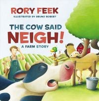 Produktbild: The Cow Said Neigh! (board book)