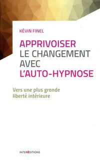 Produktbild: Apprivoiser le changement avec l'auto-hypnose