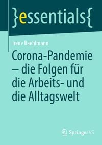 Produktbild: Corona-Pandemie &ndash; die Folgen f&uuml;r die Arbeits- und die Alltagswelt