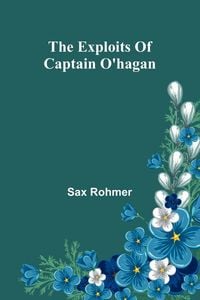 Produktbild: The Exploits Of Captain O'Hagan