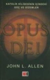 Produktbild: Opus Dei - Katolik Kilisesinin Icindeki G&uuml;c ve Gizemler