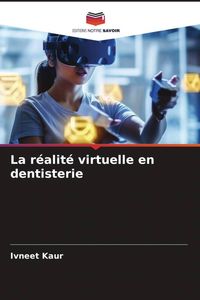 Produktbild: La r&eacute;alit&eacute; virtuelle en dentisterie