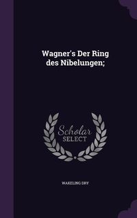 Produktbild: Wagner's Der Ring des Nibelungen;
