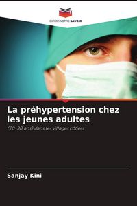 Produktbild: La pr&eacute;hypertension chez les jeunes adultes