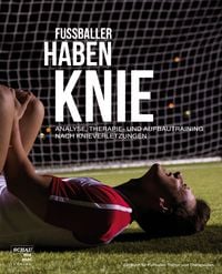 Produktbild: Fu&szlig;baller haben Knie