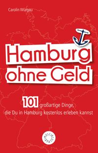 Bild vom Artikel Hamburg ohne Geld vom Autor Carolin Würgau