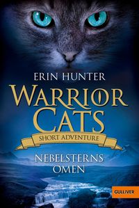 Bild vom Artikel Warrior Cats - Short Adventure - Nebelsterns Omen vom Autor Erin Hunter