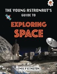 Produktbild: The Young Astronaut's Guide to Exploring Space