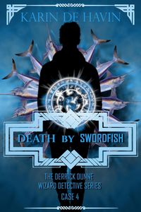 Produktbild: Death by Swordfish (Wizard Detective Derrick Dunne Series, #4)