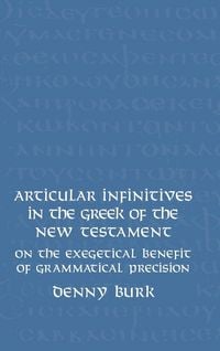 Produktbild: Articular Infinitives in the Greek of the New Testament
