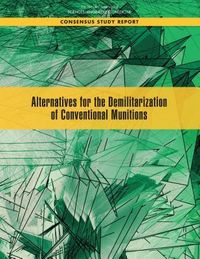Produktbild: Alternatives for the Demilitarization of Conventional Munitions