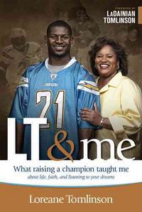 Produktbild: LT & Me: What Raising a Champion Taught Me about Life, Faith, and Listening to Your Dreams