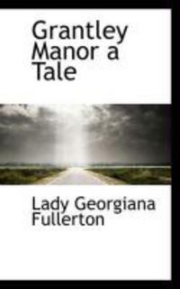 Produktbild: Grantley Manor a Tale