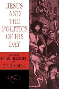 Produktbild: Jesus and the Politics of His Day