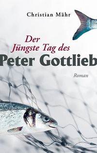 Der Jüngste Tag des Peter Gottlieb