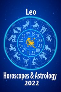 Produktbild: Leo Horoscope & Astrology 2022 (Horoscope Predictions 2022, #5)