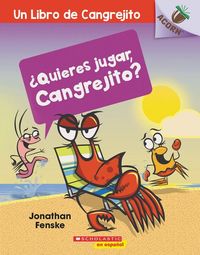 Produktbild: &iquest;Quieres Jugar, Cangrejito? (Let's Play, Crabby!)