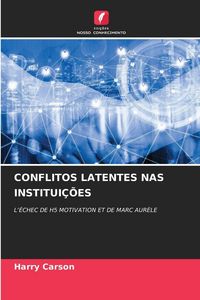Produktbild: Conflitos Latentes Nas Institui&ccedil;&otilde;es