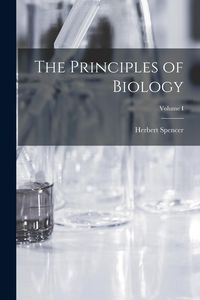 Produktbild: The Principles of Biology; Volume I