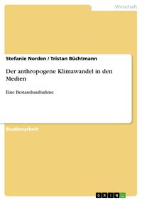 Produktbild: Der anthropogene Klimawandel in den Medien
