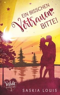 Produktbild: Ein bisschen Vertrauen, bitte! (Verliebt in Eden Bay 2) (Chick-Lit;Liebesroman)