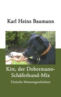 Produktbild: Kitt, der Dobermann-Sch&auml;ferhund-Mix