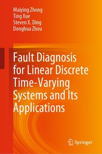 Produktbild: Fault Diagnosis for Linear Discrete Time-Varying Systems and Its Applications