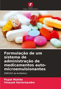Produktbild: Formula&ccedil;&atilde;o de um sistema de administra&ccedil;&atilde;o de medicamentos auto-microemulsionantes