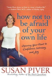 Bild vom Artikel How Not to Be Afraid of Your Own Life vom Autor Susan Piver