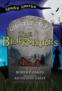 Produktbild: Ghostly Tales of the Berkshires