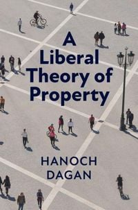 Produktbild: A Liberal Theory of Property