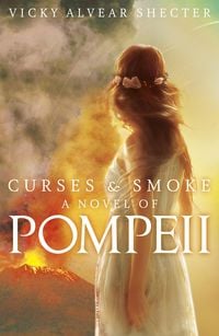 Produktbild: Curses and Smoke: A novel of Pompeii