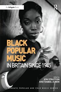 Produktbild: Black Popular Music in Britain Since 1945