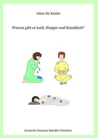 Produktbild: Warum gibt es Leid, Hunger und Krankheit?