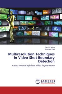 Produktbild: Multiresolution Techniques in Video Shot Boundary Detection