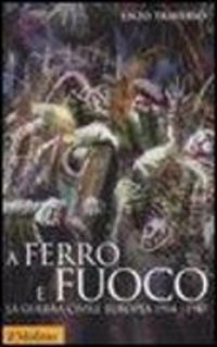 Produktbild: A ferro e fuoco. La guerra civile europea 1914-1945