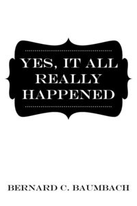 Produktbild: Yes, It All Really Happened