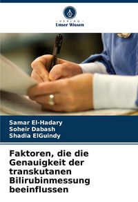 Produktbild: Faktoren, die die Genauigkeit der transkutanen Bilirubinmessung beeinflussen