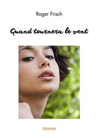 Produktbild: Quand tournera le vent