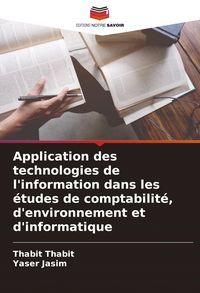 Produktbild: Application des technologies de l'information dans les &eacute;tudes de comptabilit&eacute;, d'environnement et d'informatique